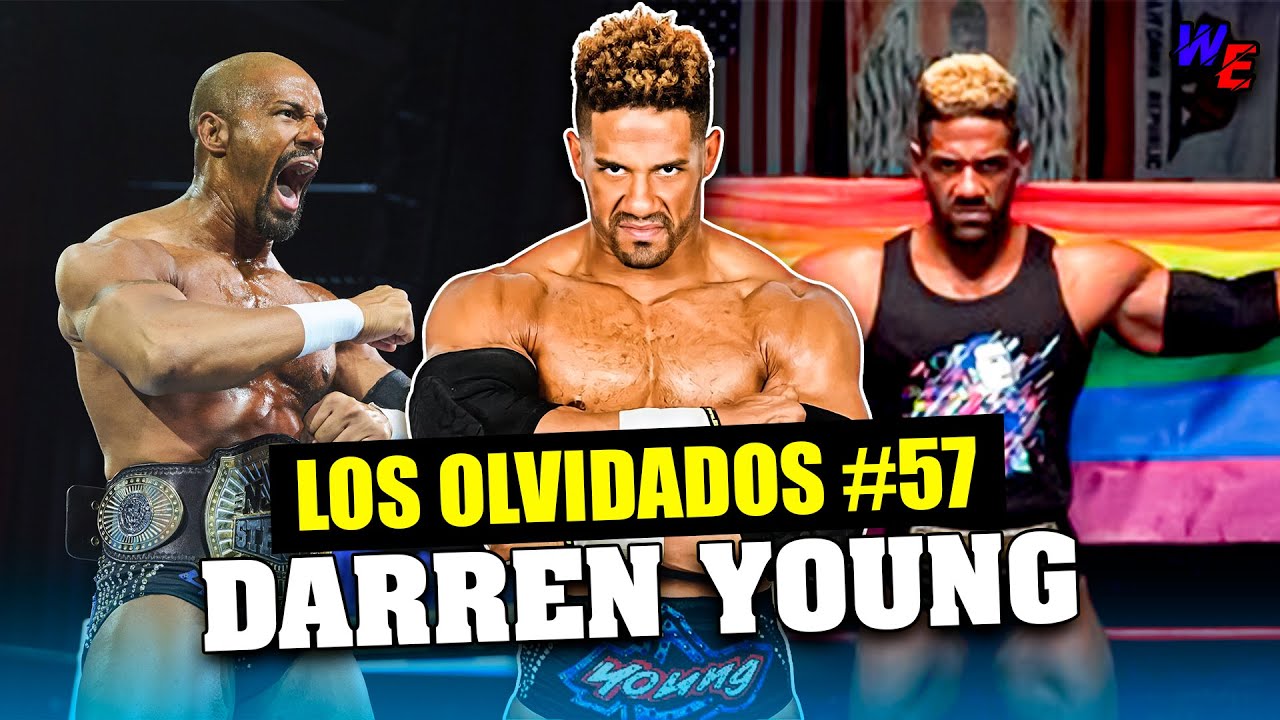 DARREN YOUNG: El Primer Luchador Gay de WWE | LOS OLVIDADOS #57