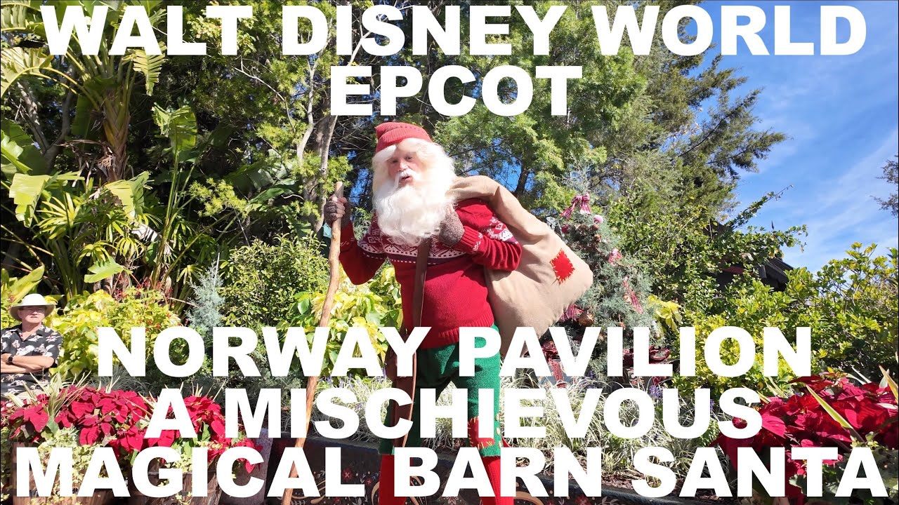 Walt Disney World | EPCOT | Norway Pavilion A Mischievous Magical Barn Santa (Solo Version)