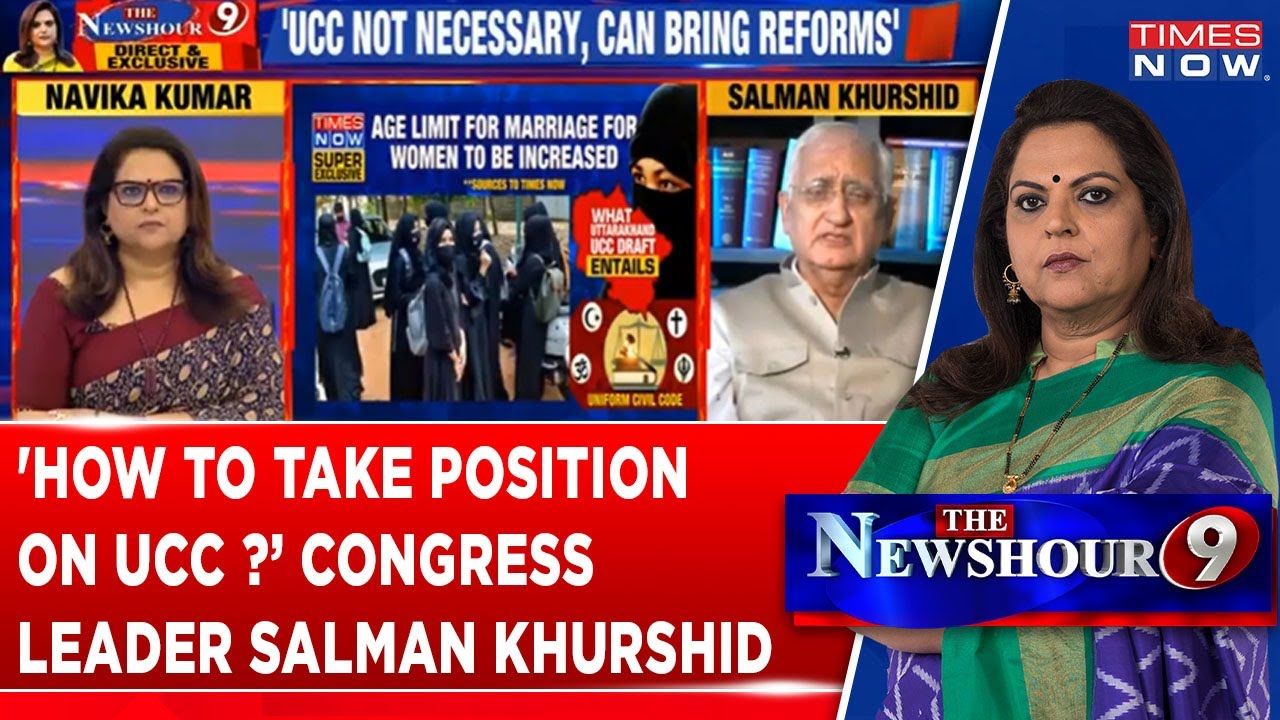 What's Congress Position On UCC; Explains Salman Khurshid In Newshour 9 With Navika Kumar