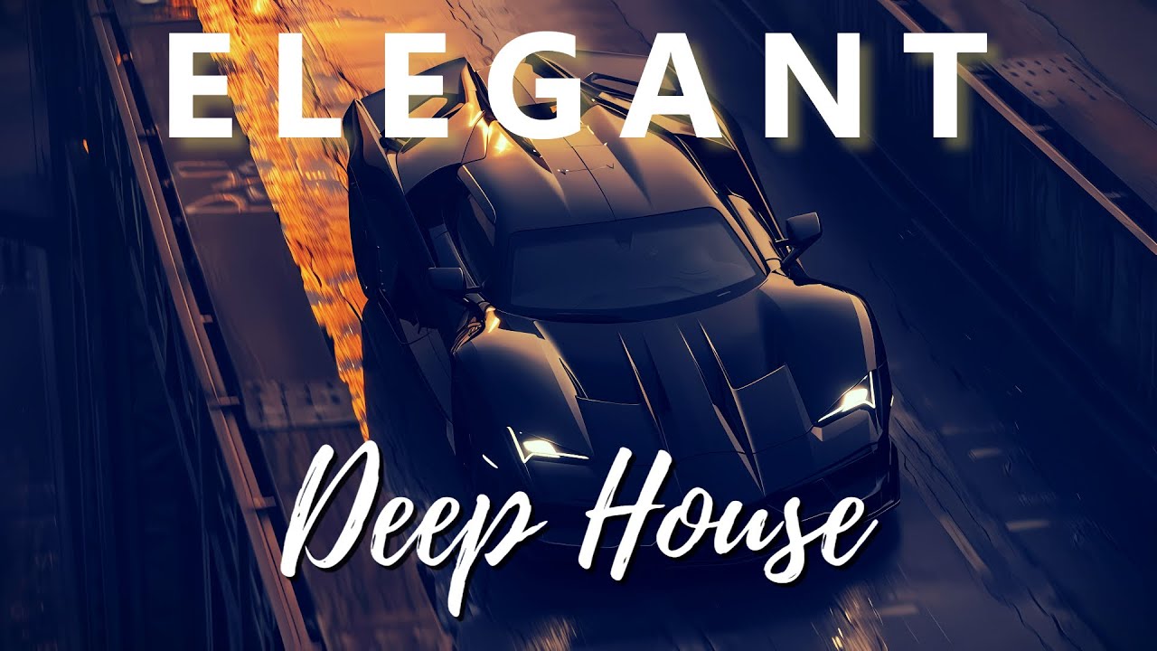 E L E G A N T - DEEP HOUSE MIX ' BY GENTLEMAN [VOL.2[