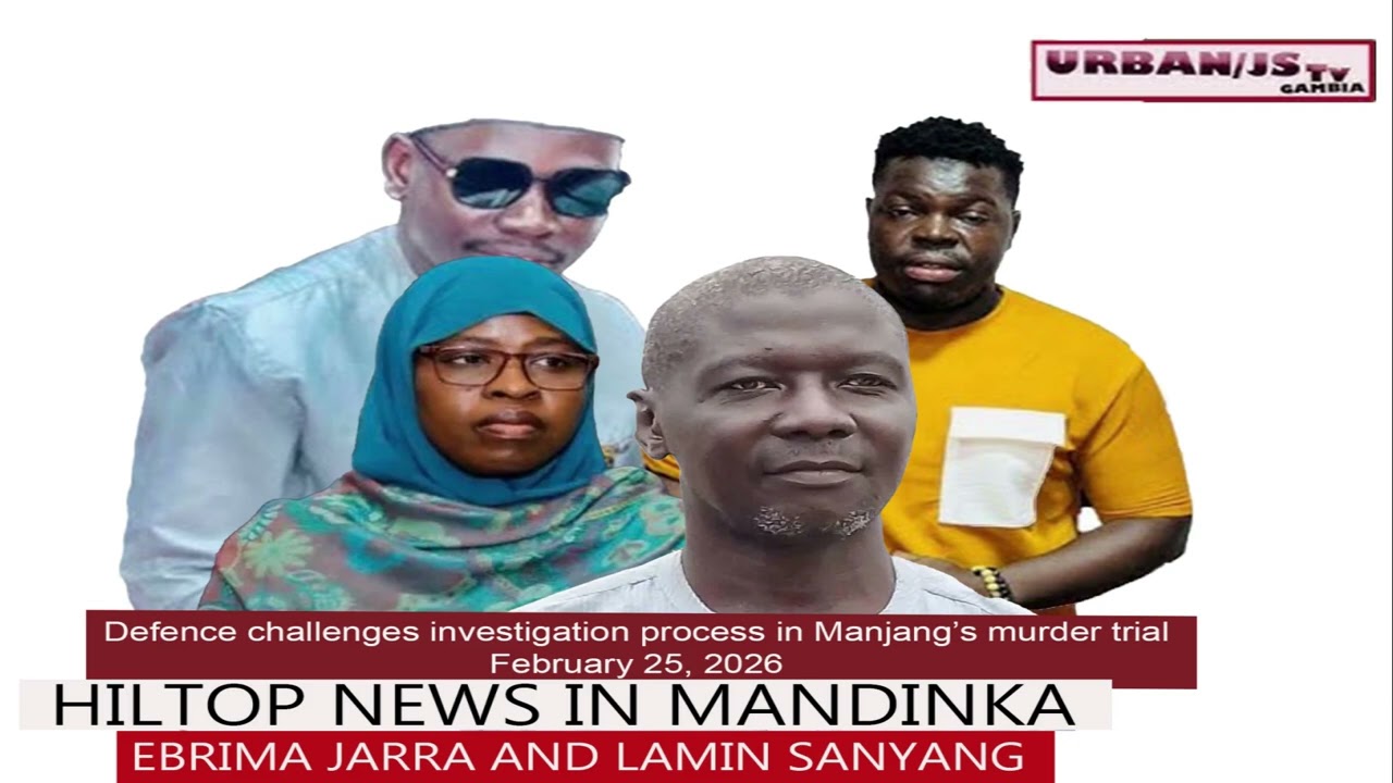 Defence challenges investigation process in Manjang’s murder trial 25-2-2026