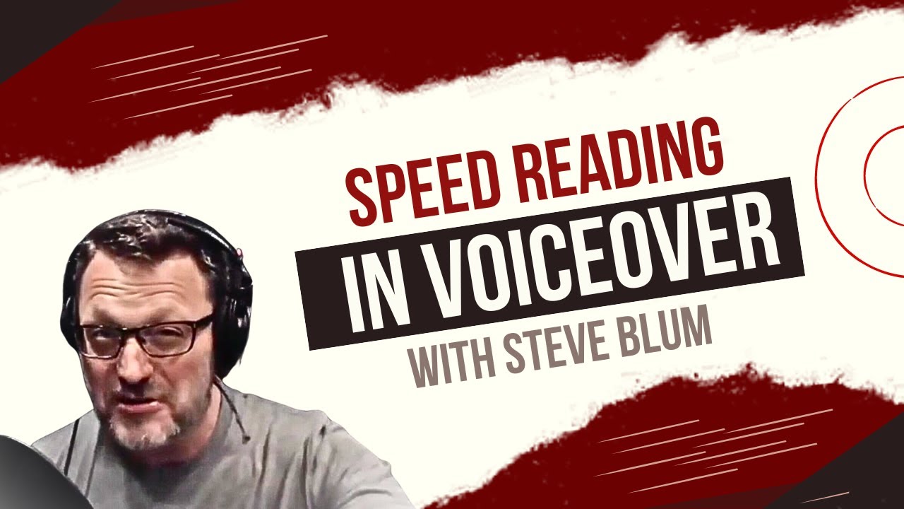 Speed Reading in Voiceover with Steve Blum