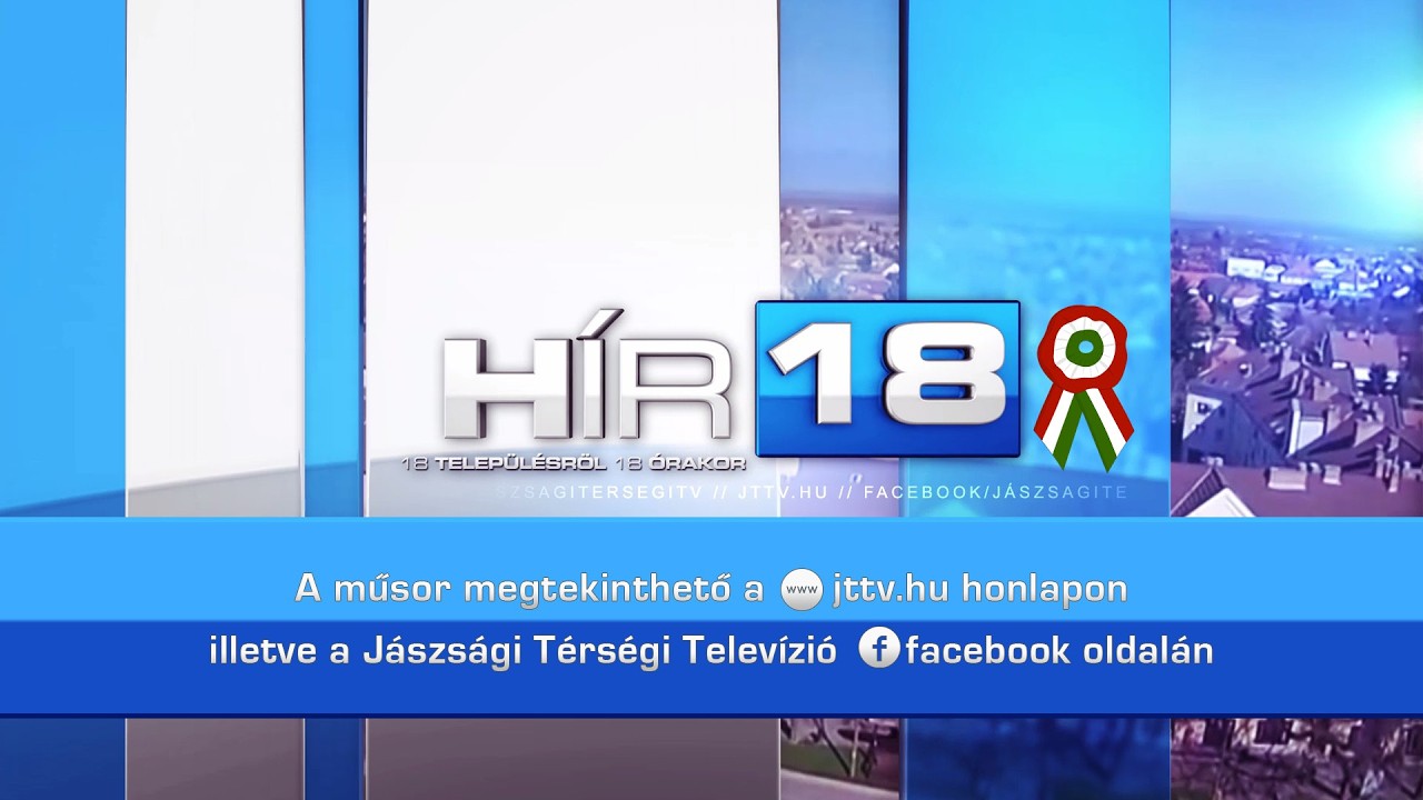 HÍR18 - A JÁSZSÁG HÍRADÓJA - 2026.03.16.