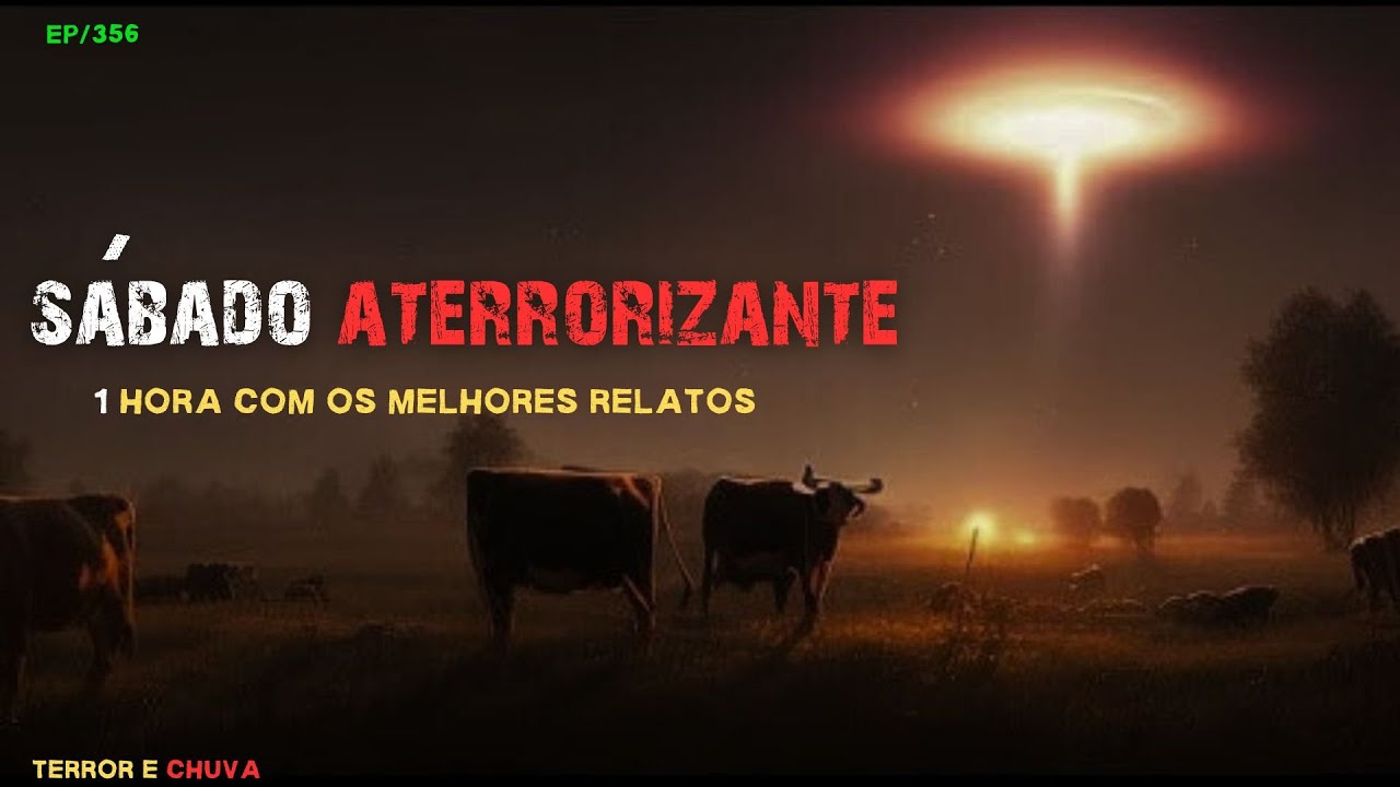 Hist&oacute;rias de terror ao som  de chuva ( EP/356 ( EP/356  S&aacute;bado Aterrorizante )