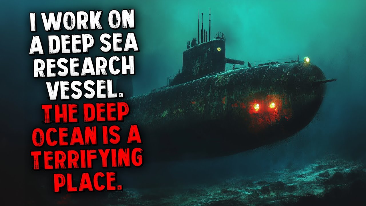 I Work on a Deep Sea Research Vessel. The Deep Ocean Is a Terrifying Place.