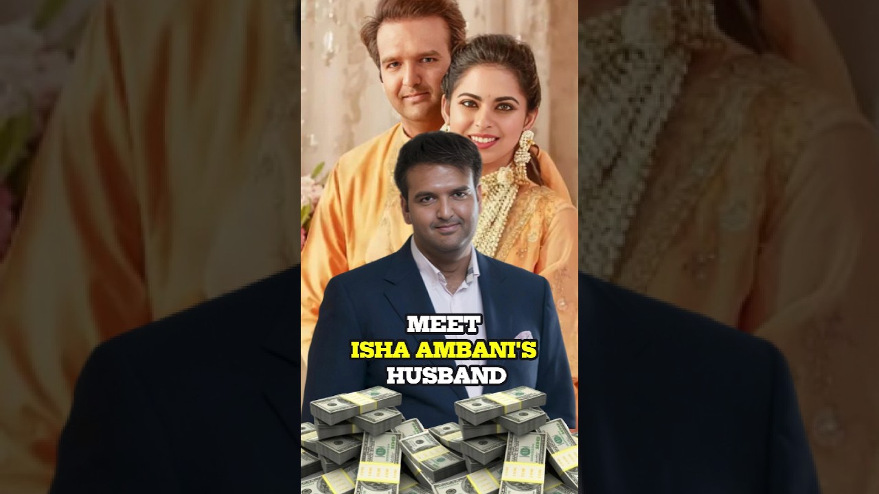 meet Isha Ambani's husband