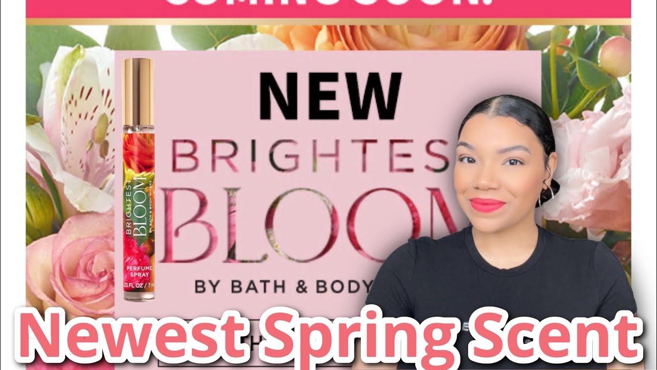 🌺Bath & Body Works Brightest Bloom Fragrance Review