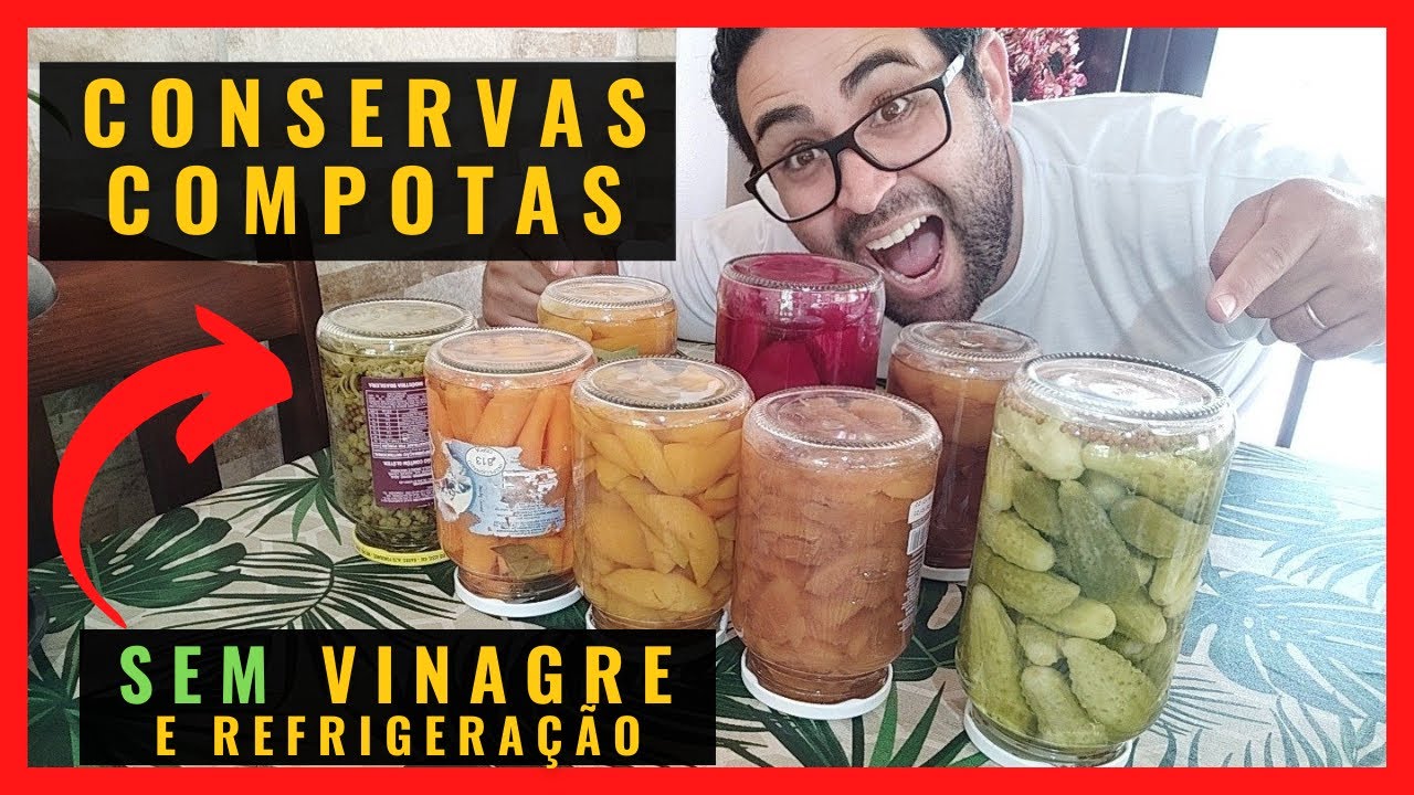 ✅ Conservas e Compostas Naturais SEM Vinagre – Duram Anos Fora da Geladeira!