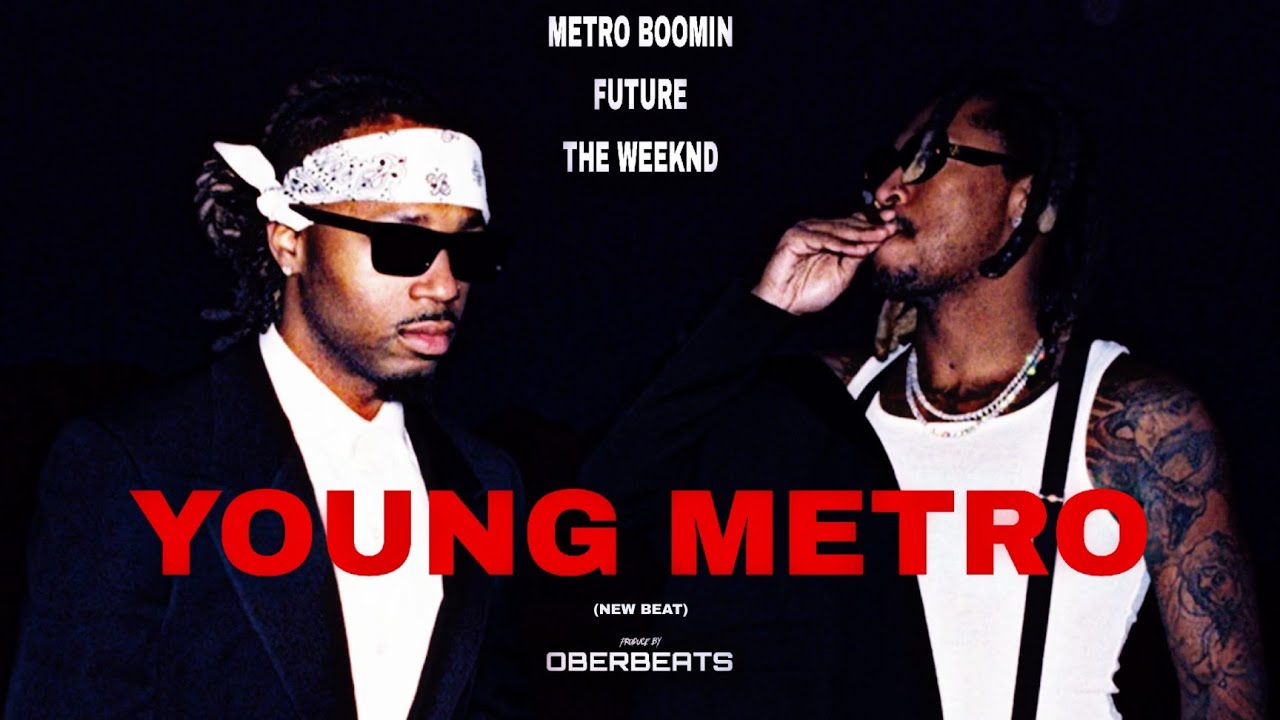 Future, Metro Boomin, The Weeknd - Young Metro (NEW BEAT)