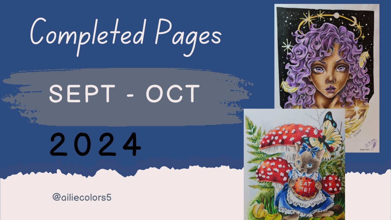 What did I end up coloring over September and October 2024 | Completed pages and WIPs Sept-Oct 2024