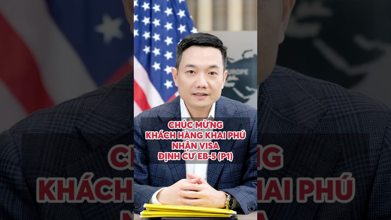 Chúc Mừng Gia Đình Khách Hàng Khai Phú Nhận Visa Định Cư Mỹ EB-5 (P1)