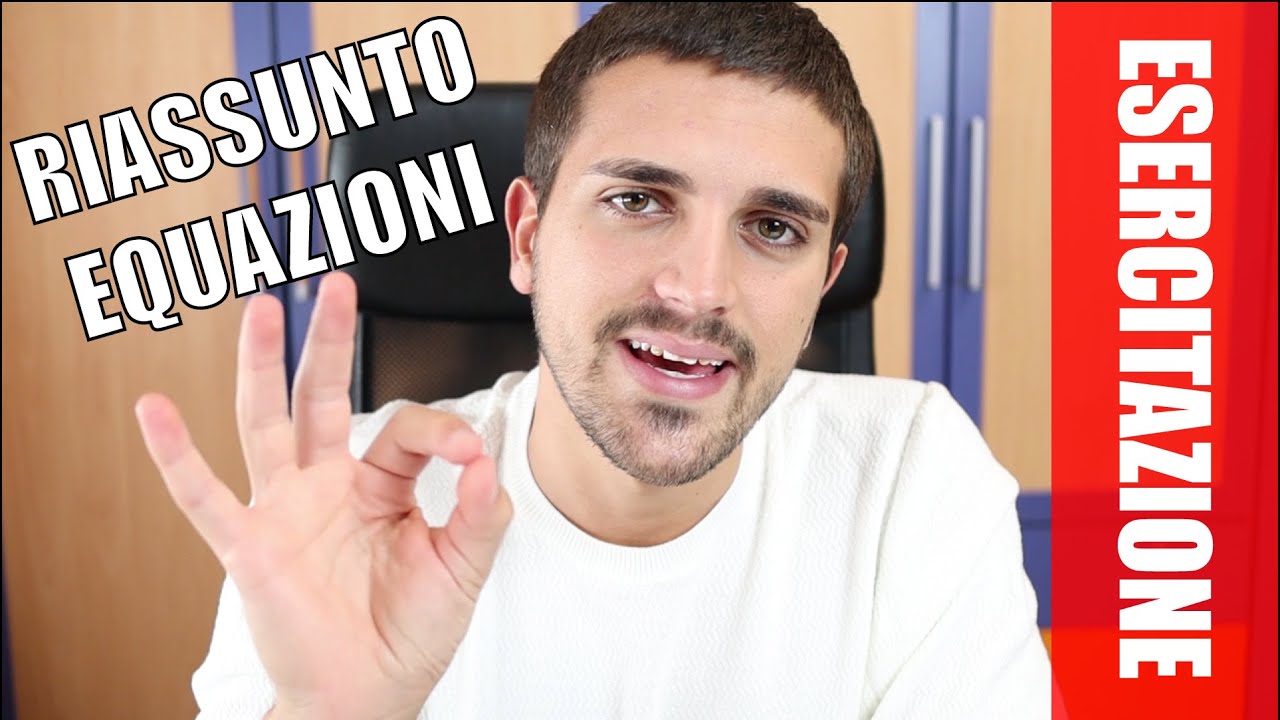 #ESERCITAZIONE Riassuntiva Equazioni