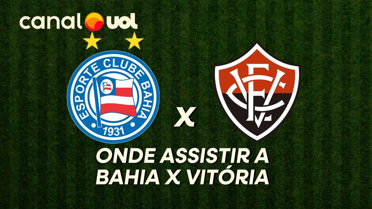 BAHIA X VIT&Oacute;RIA: ONDE ASSISTIR &Agrave; TRANSMISS&Atilde;O AO VIVO DO JOGO E HOR&Aacute;RIO DO BAVI NO CAMPEONATO BAIANO