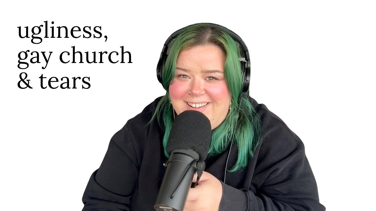 i cried at gay church after singing a song about being ugly