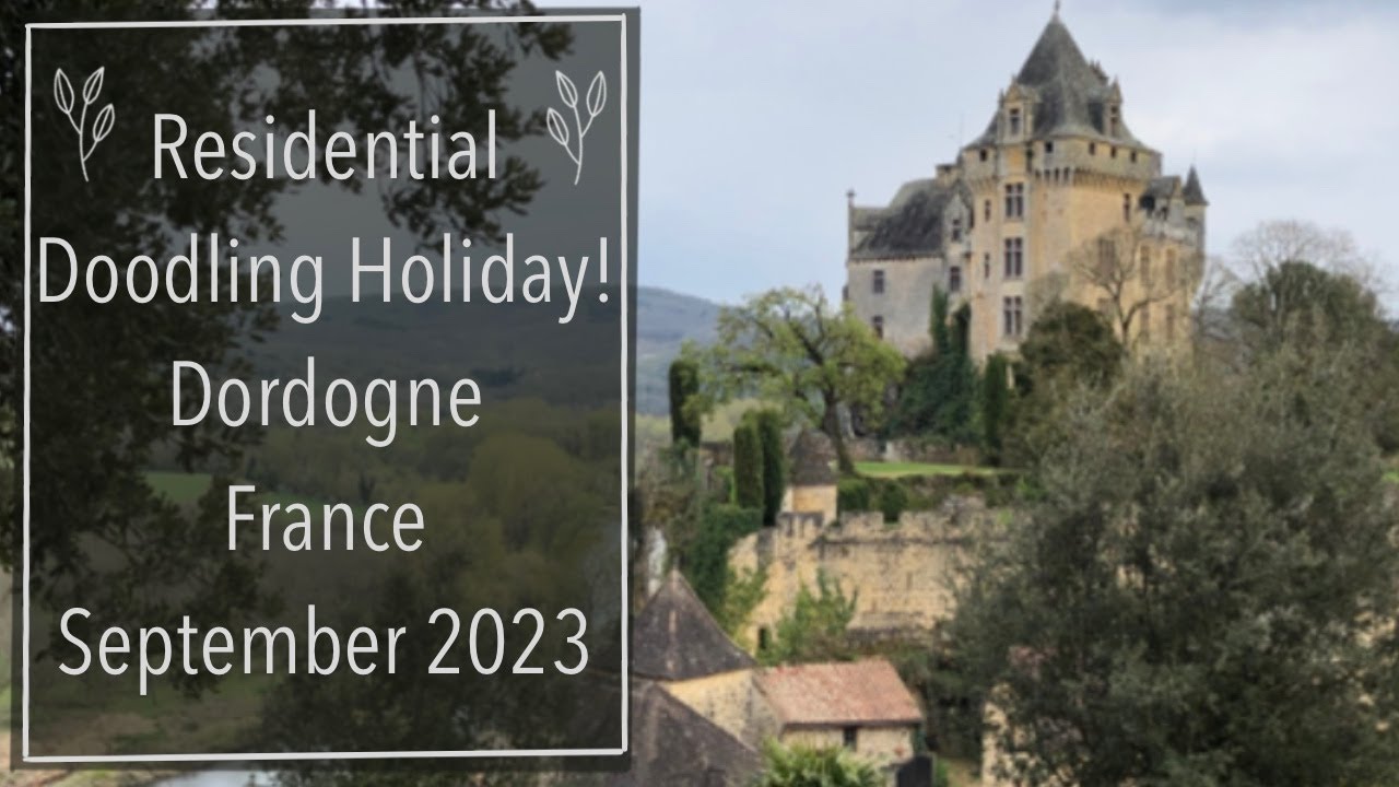Residential Doodle Holiday In Dordogne, France!