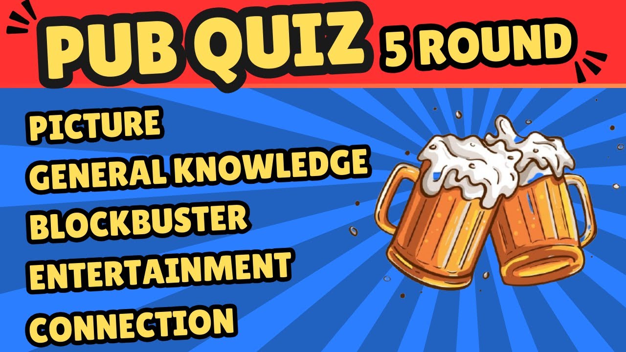 Online Pub Quiz: 5 Rounds of Picture, General Knowledge, Blockbuster, Entertainment, and Connection