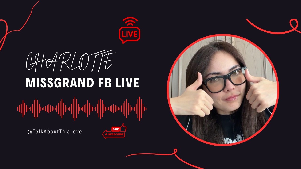 [SUB] 2026/03/04 Sweet little moments with CHARLOTTE at MissGrand FB Live 🥰