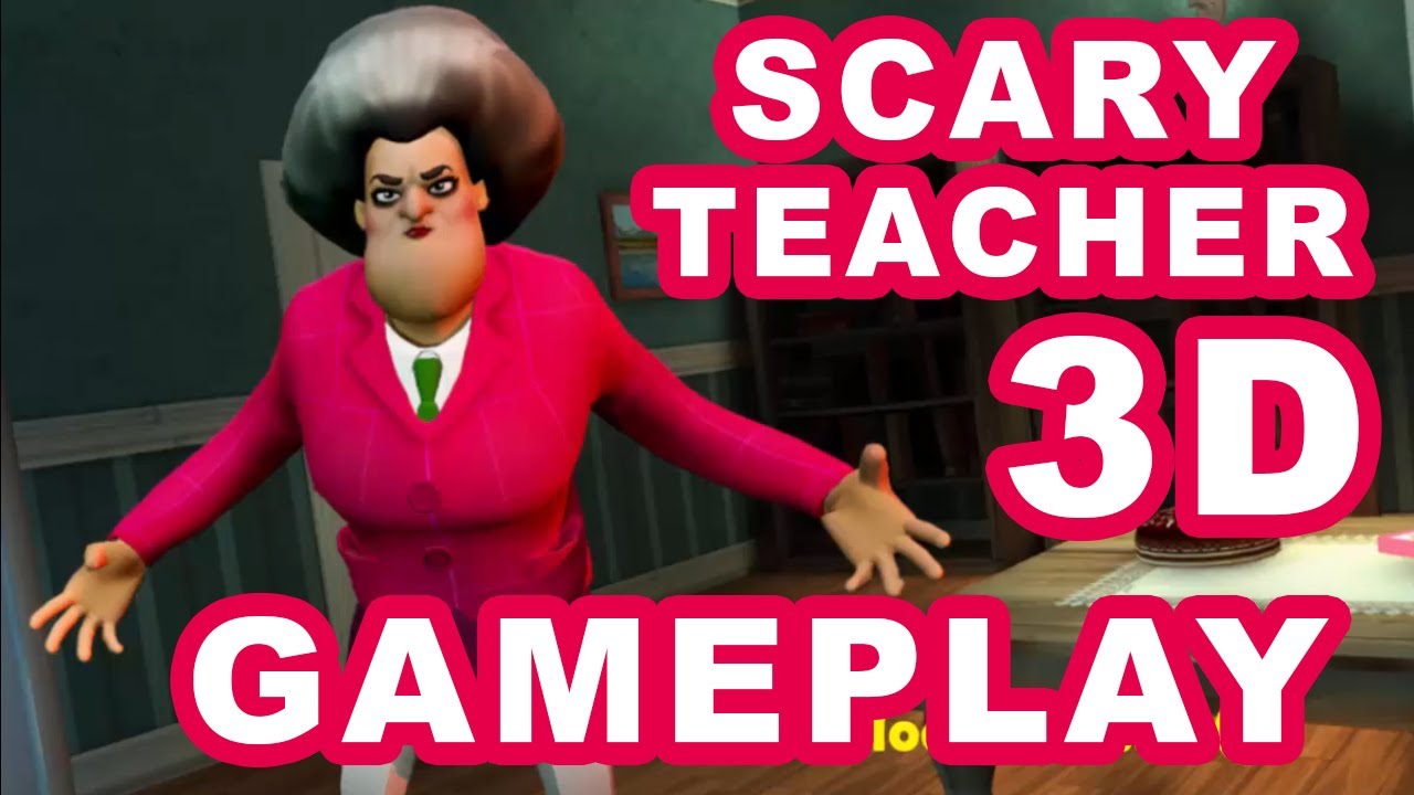 Scary Teacher 3D Gameplay - Android Gameplay - Z & K
