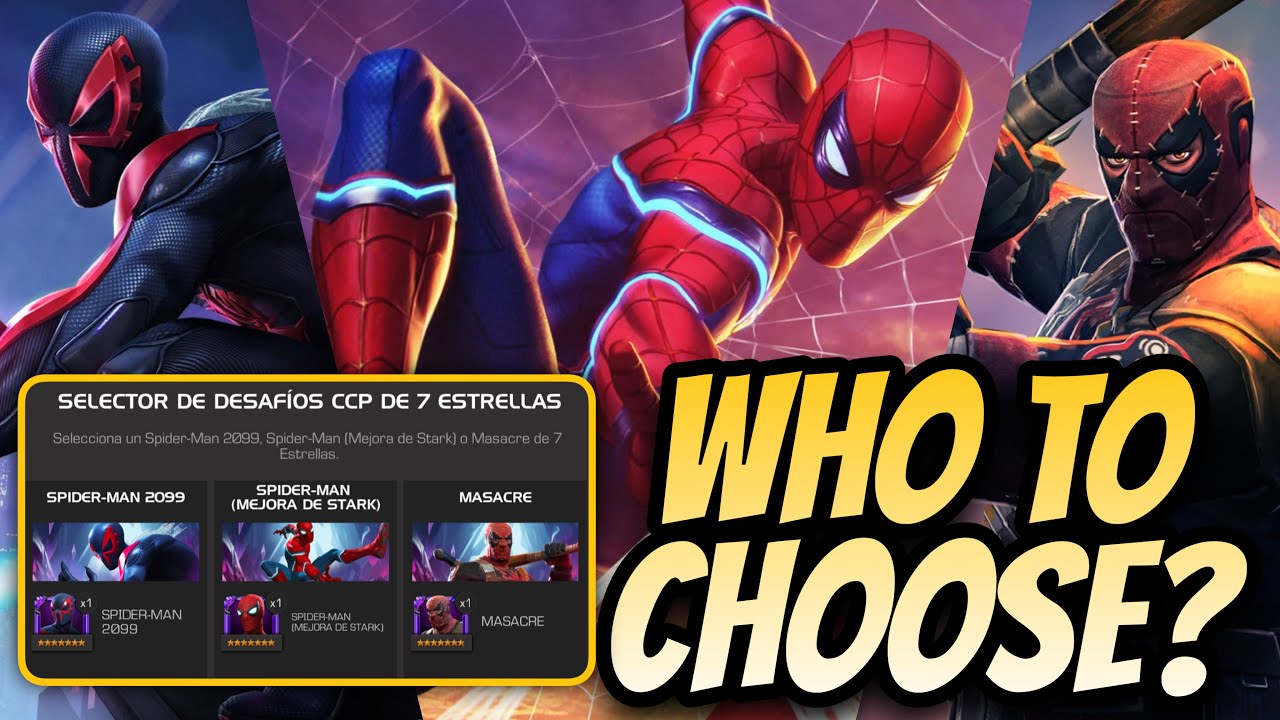 WHO TO CHOOSE? MASACRE or SPIDEY STARK or SPIDEY 2099 in the CCP selector? | WHO IS WORTH IT? | MCOC