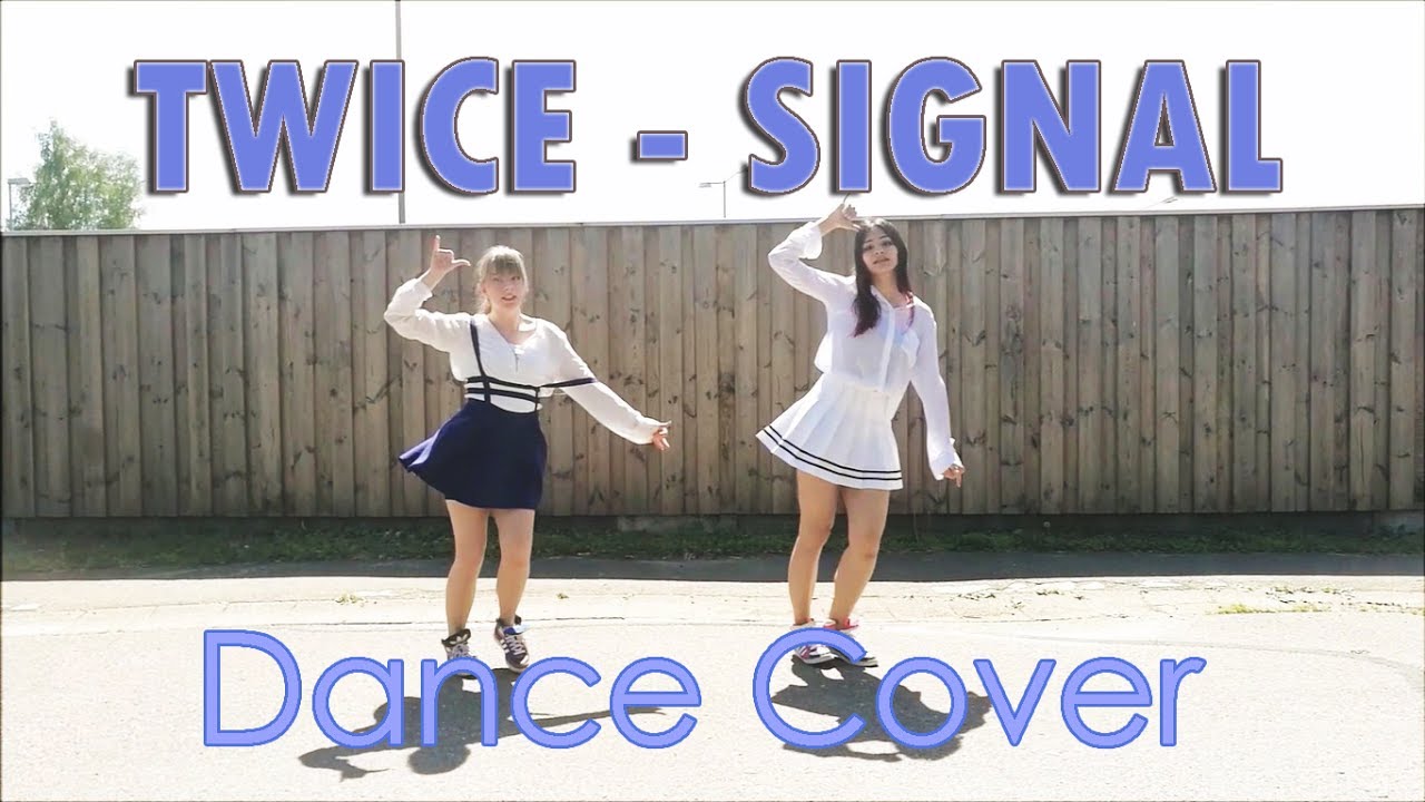 [DANCE COVER] Twice - Signal by Pink Sniper/Alpha Six