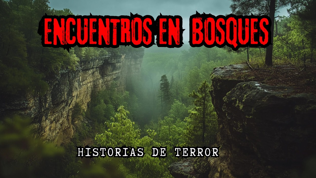 Encuentros ATERRADORES en BOSQUES con Criptidos, Sombras y lo INEXPLICABLE