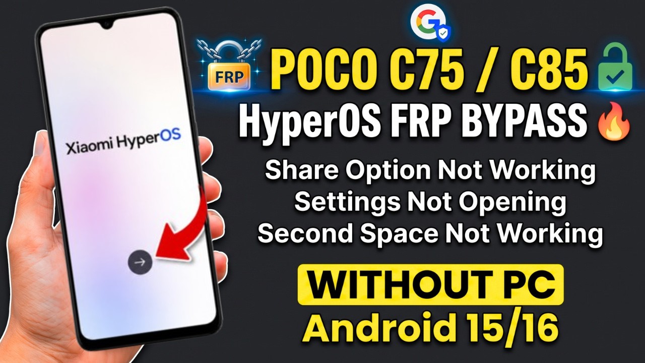 POCO C75 & C85 Google/FRP Bypass 2026 🔥 HyperOS 2.0.6 Android 15/16 Without PC | New Working Method