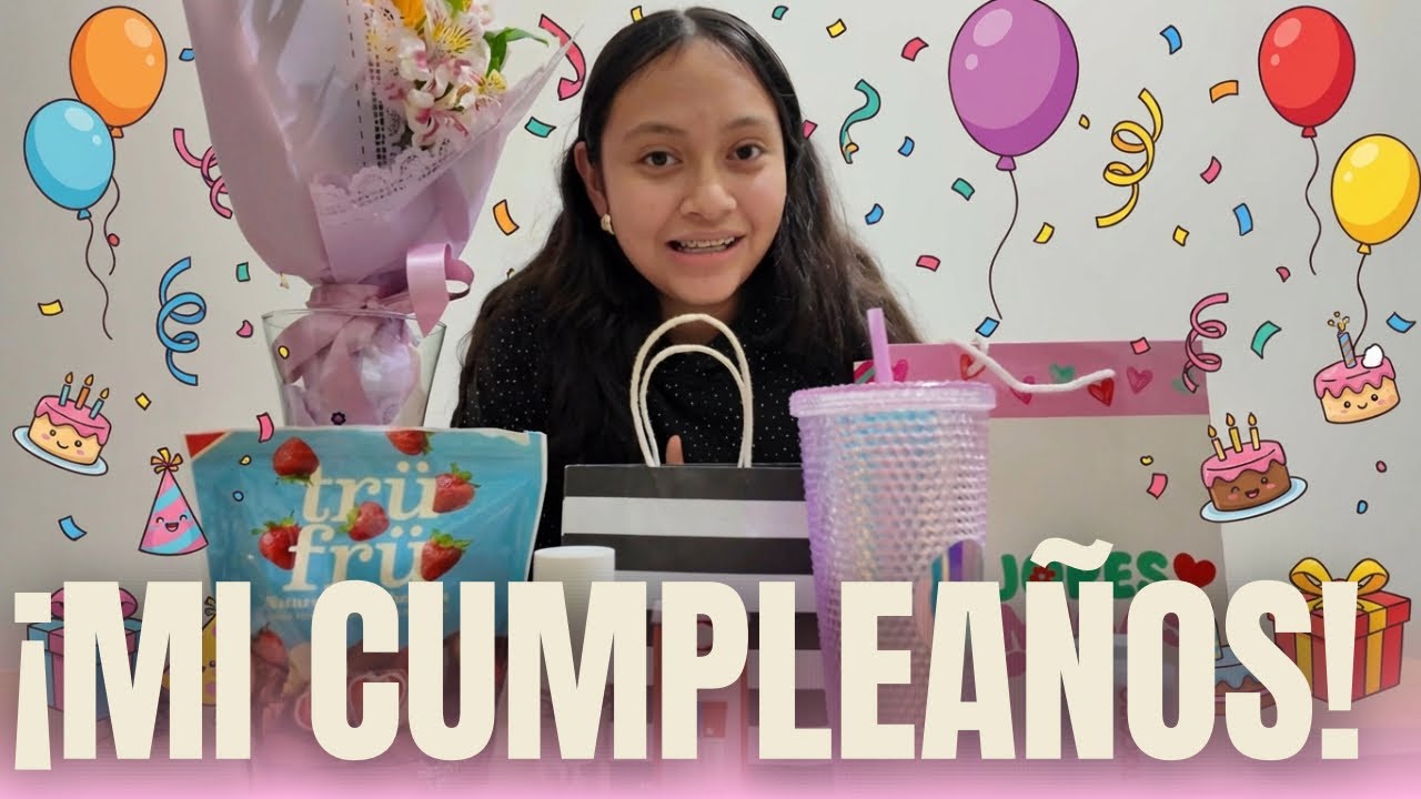 Así pasé mi cumpleaños 
