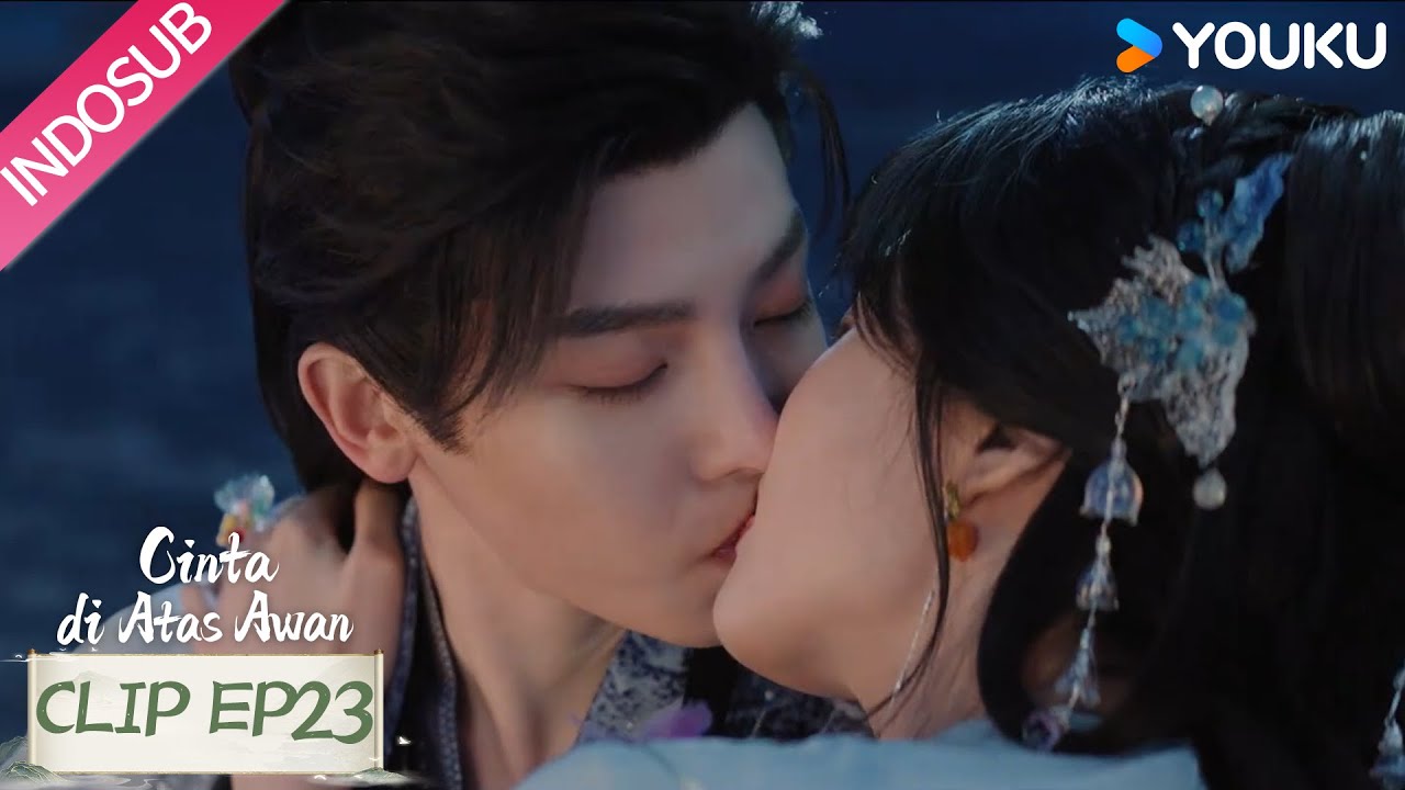 [EP23] Love in The Clouds (Cinta di Atas Awan): Baper! Ji Bozai, aku menyukaimu~ 💓🥹 | YOUKU