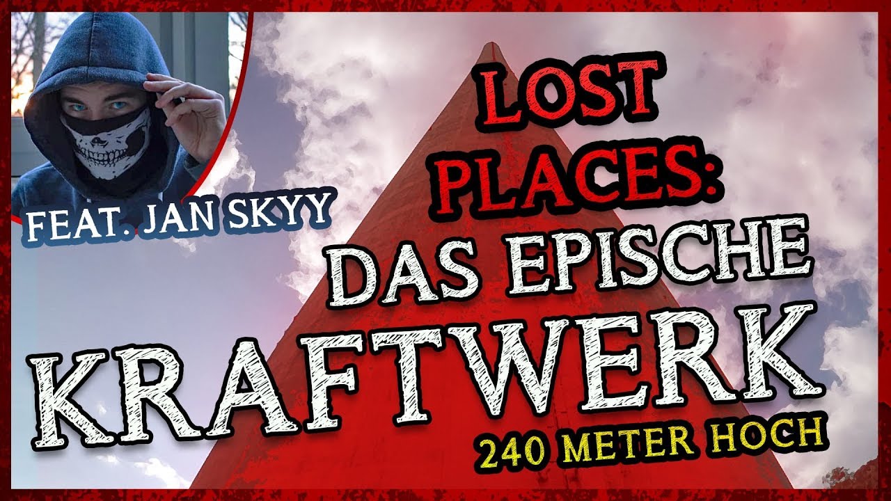 LOST PLACES: Episches KRAFTWERK | Der 240 Meter SCHORNSTEIN | Krasse Aussicht