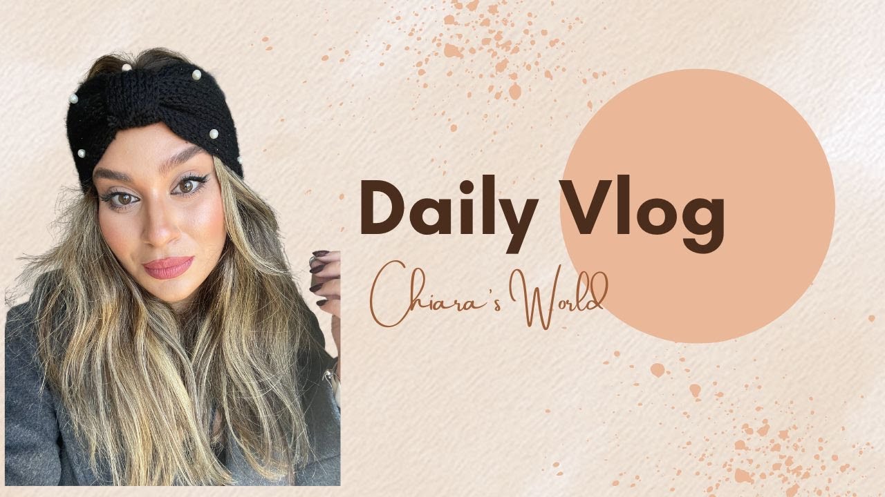 ✨DAILY LIFE||  VLOG || CHIARA'S WORLD