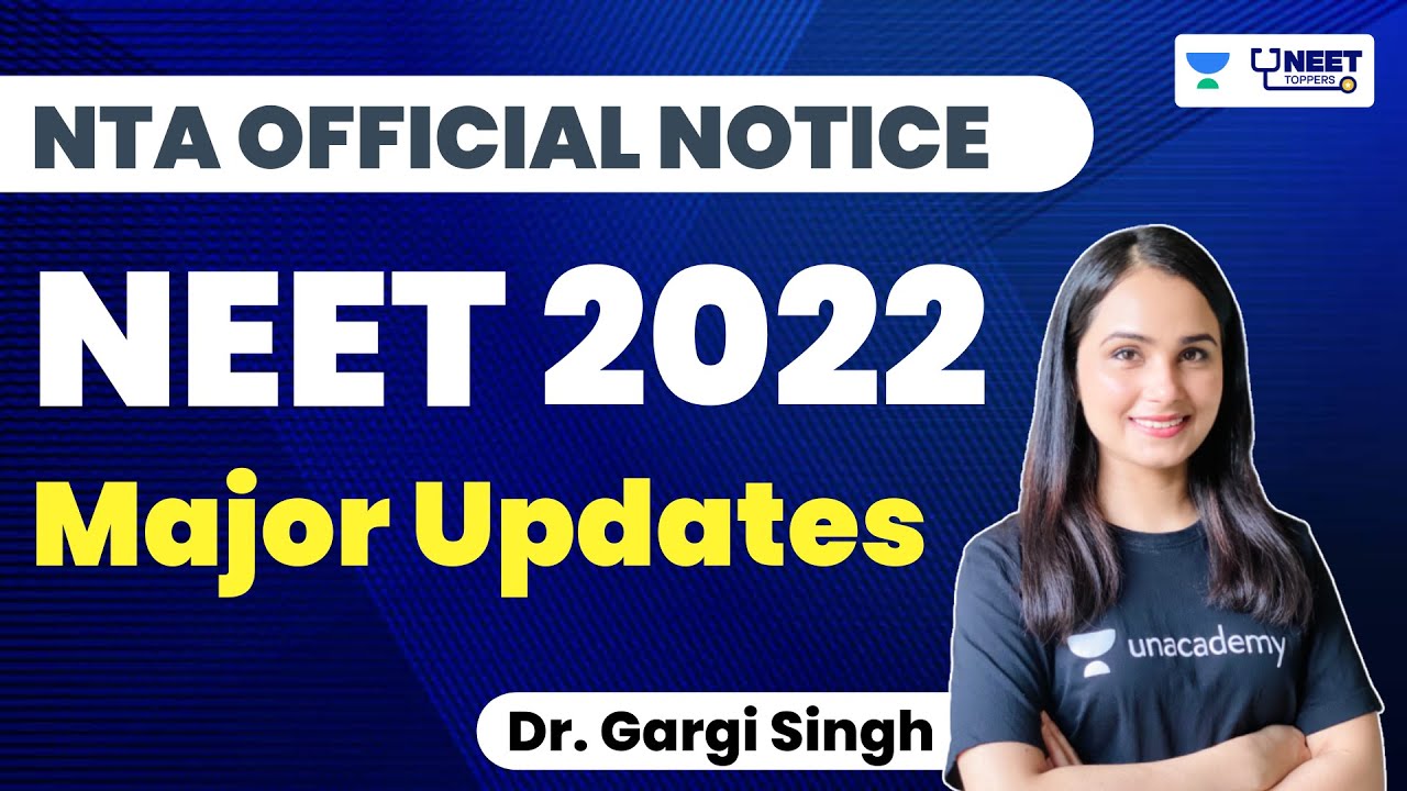 NEET 2022 Major Updates | NTA Official Notice | Dr. Gargi Singh
