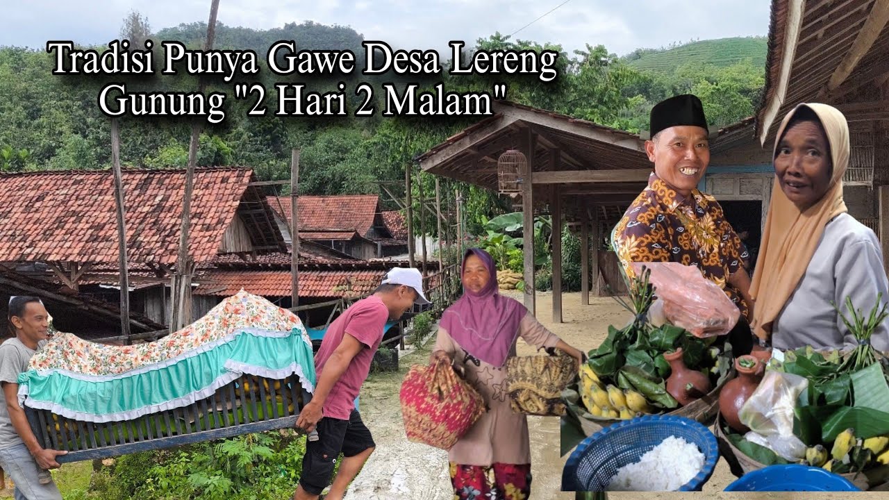 Klasik & Tradisional Adat Punya Hajat Pelosok Desa Yang Masih Bertahan Ditengah Modernisasi Jaman