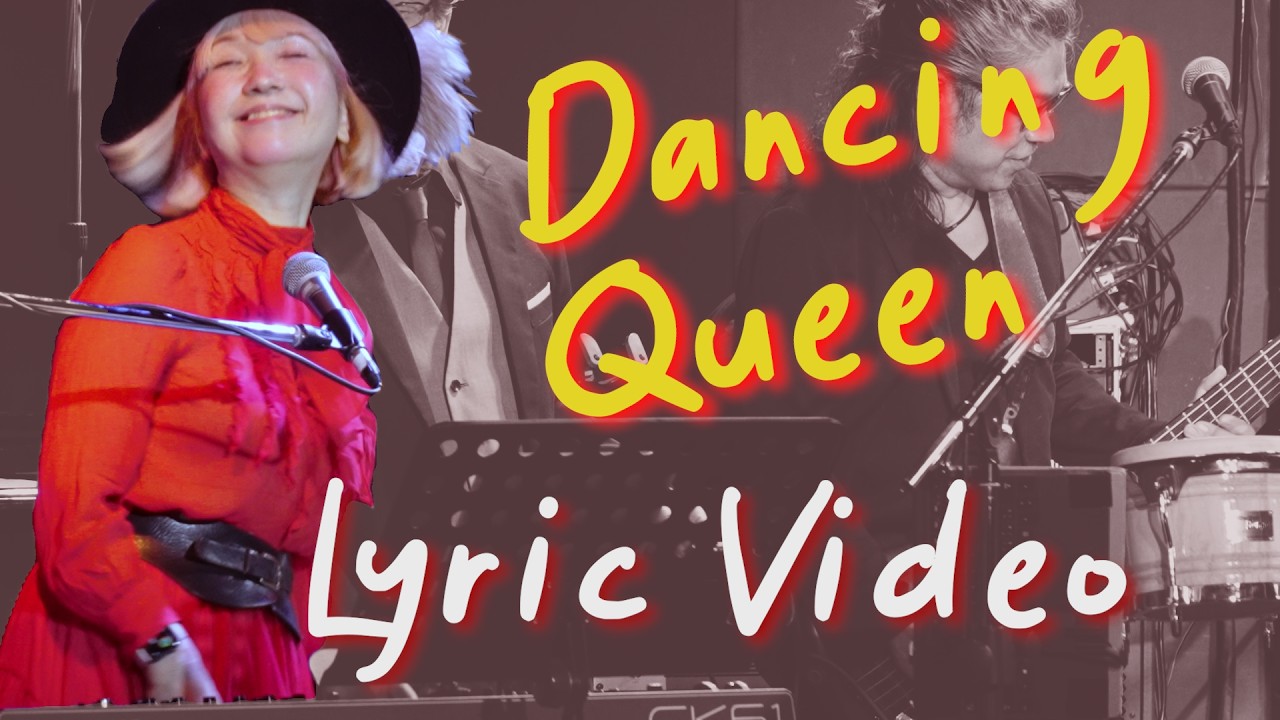 DancingQueen – Live with Lyrics