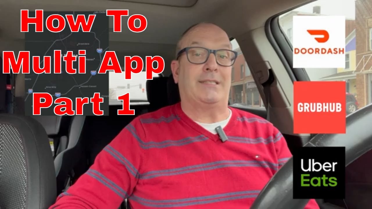 How To Multi App DoorDash Uber Eats & GrubHub Part 1