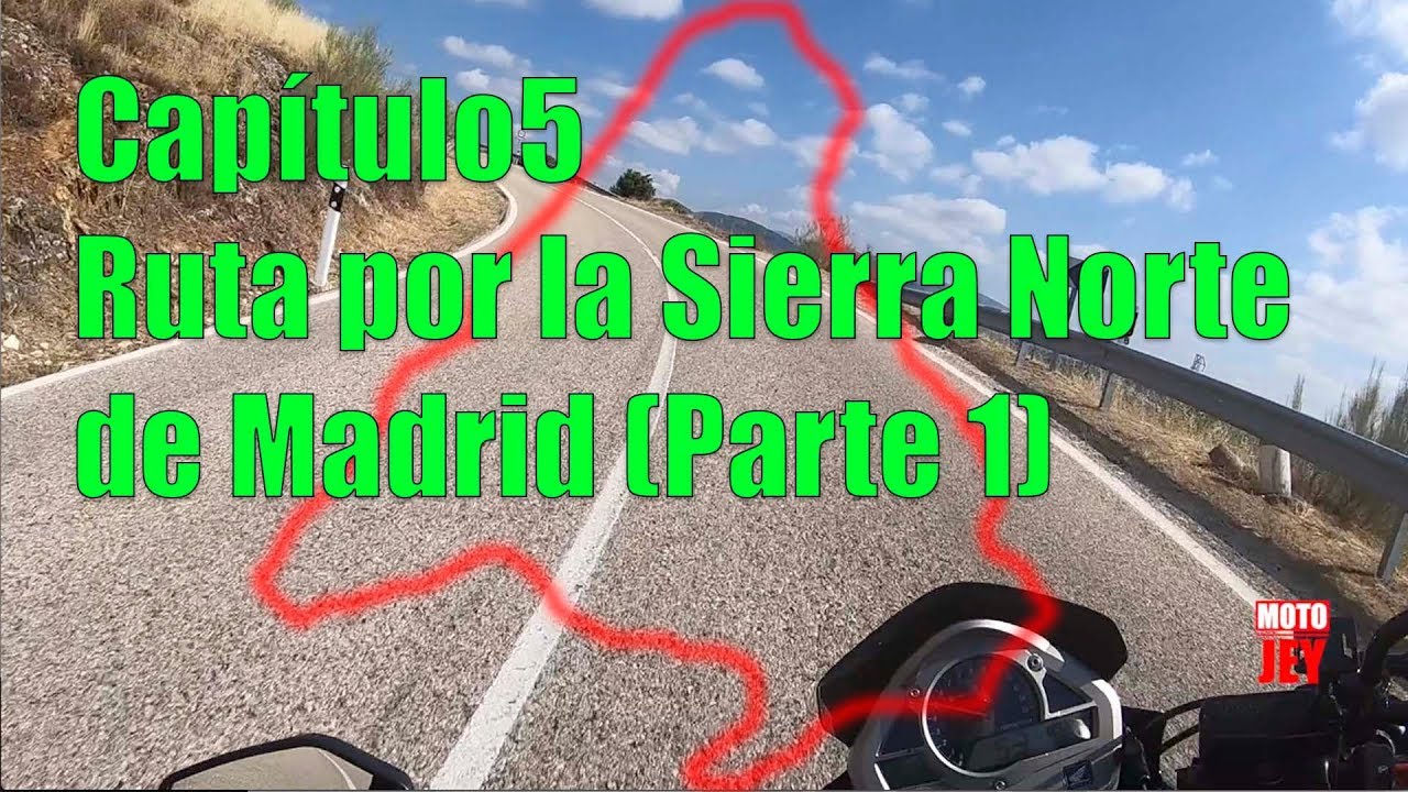 RUTA en MOTO por la SIERRA Norte de MADRID (I) | Cap. 5 | MotoJey