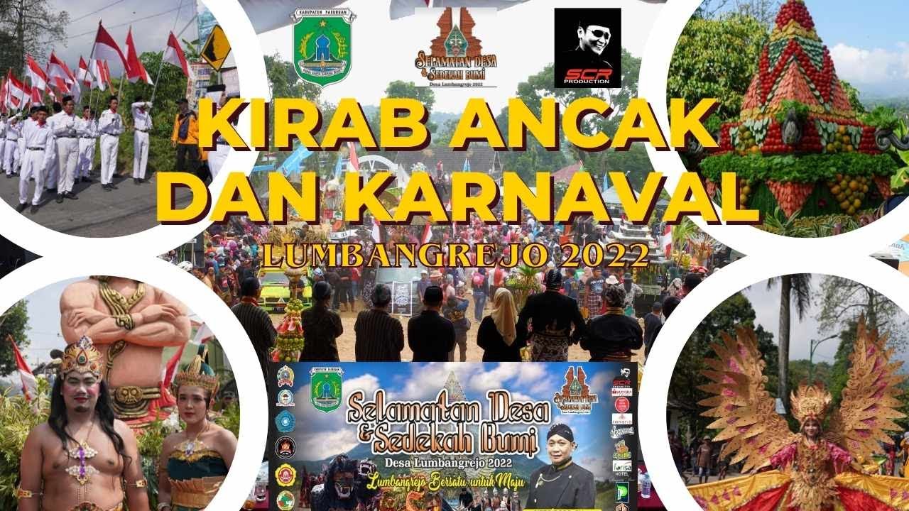 KIRAB ANCAK DAN KARNAVAL DESA LUMBANGREJO 2022