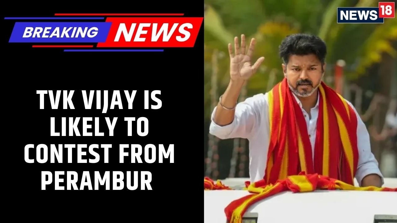 Vijay to Contest from Perambur? TVK Resolution Sparks Buzz Ahead of 2026 Polls | News18 Updates