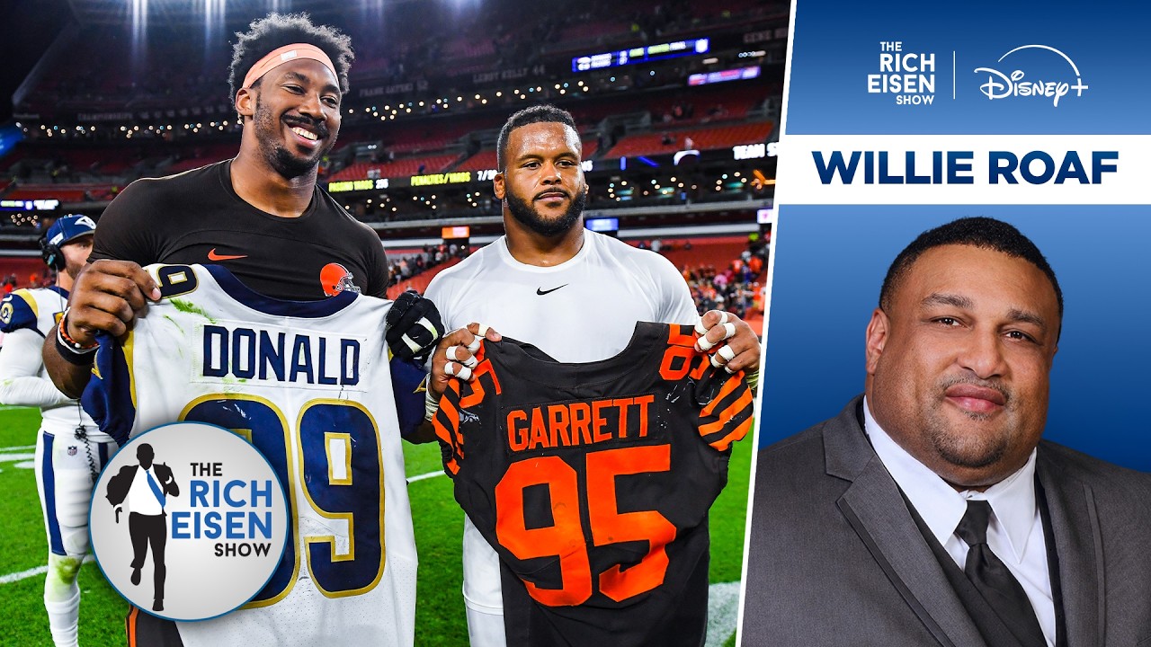 How Hall of Fame OL Willie Roaf Would Deal with a Rams Donald/Garrett Pairing | The Rich Eisen Show