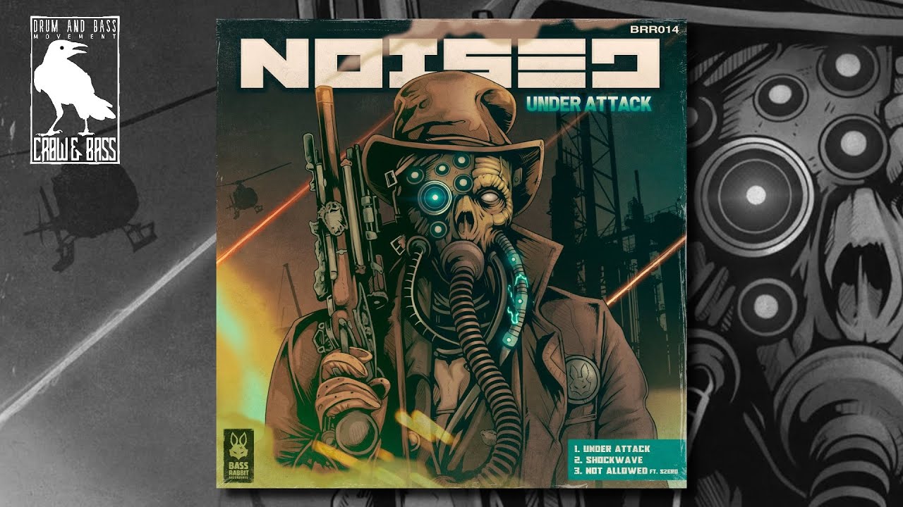 Noised - Under Attack [Bass Rabbit Recordings]