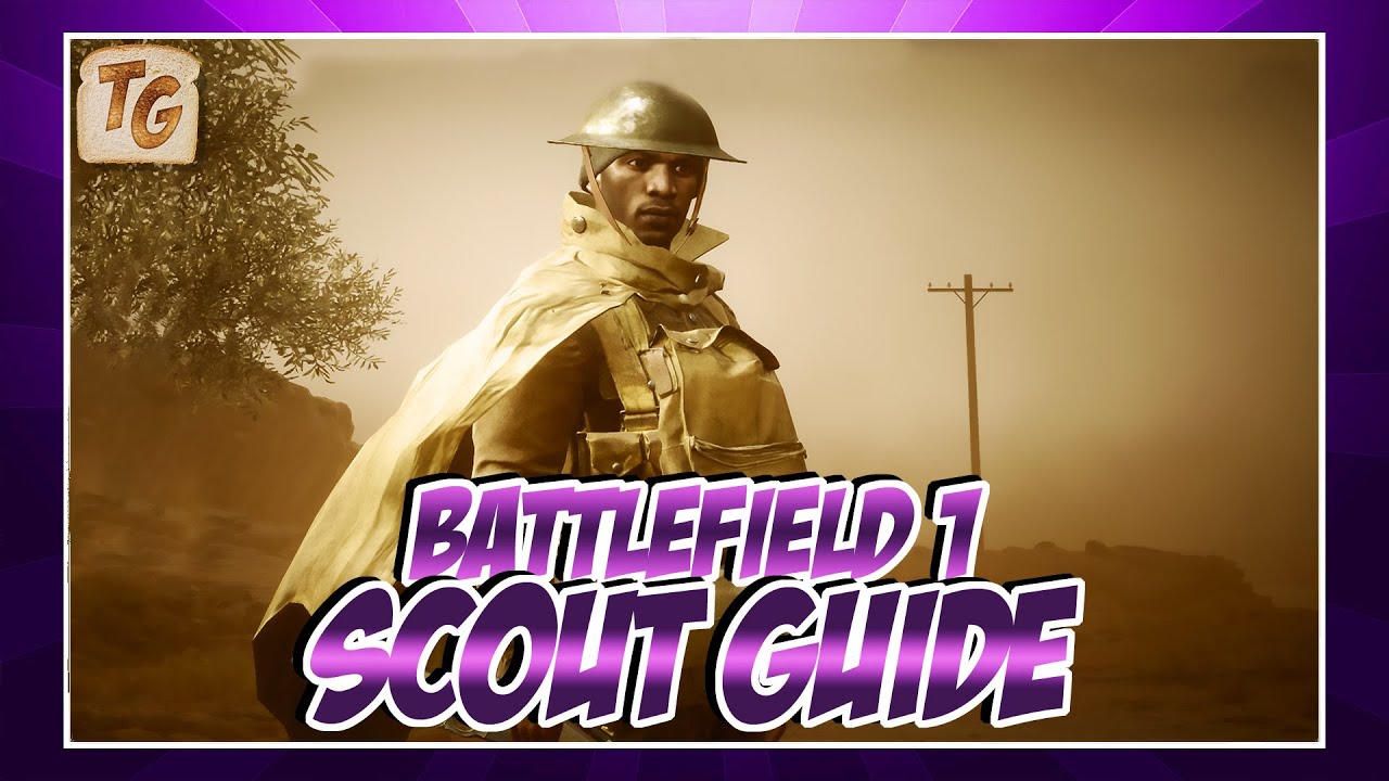BF1 Scout Guide | Battlefield 1 Scout Class Beginner Tips & Beta Gameplay