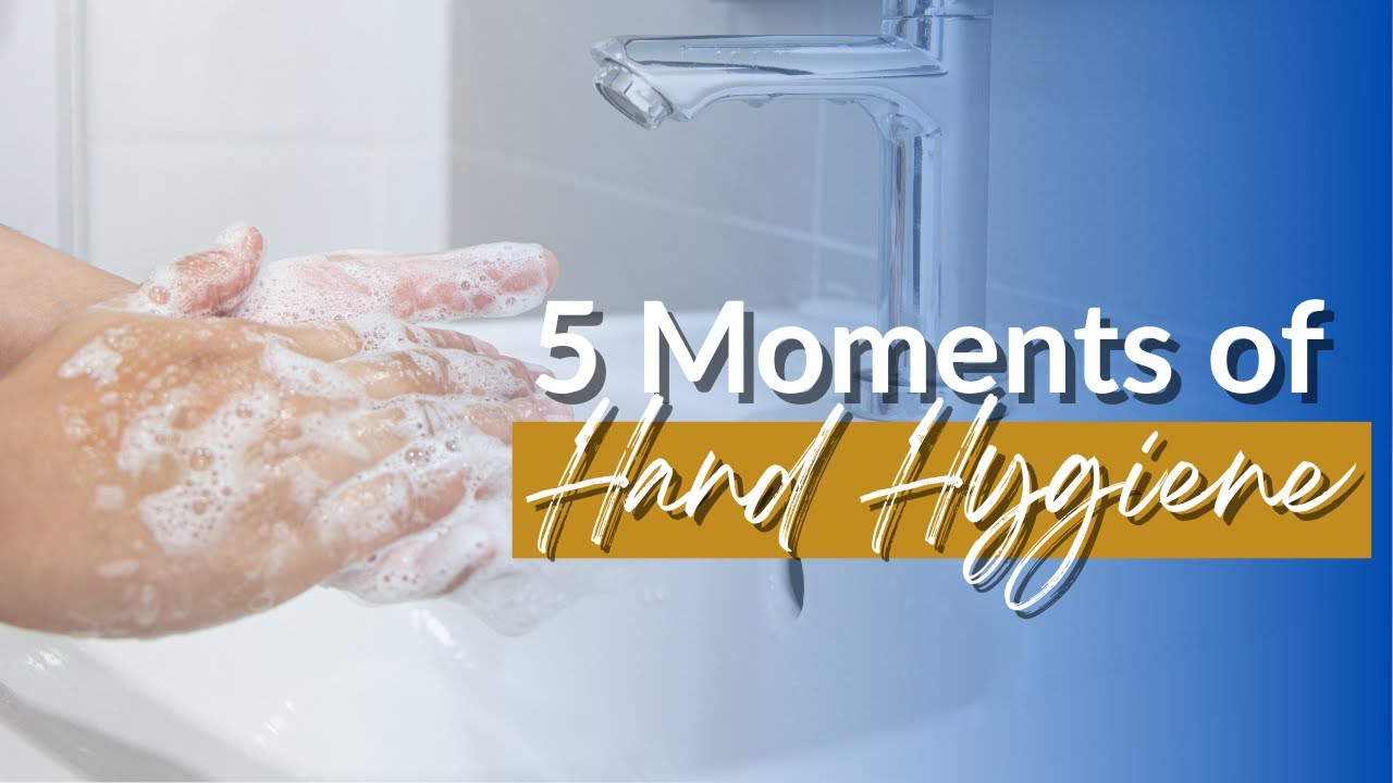 5 Moments of Hand Hygiene OSCE Australia