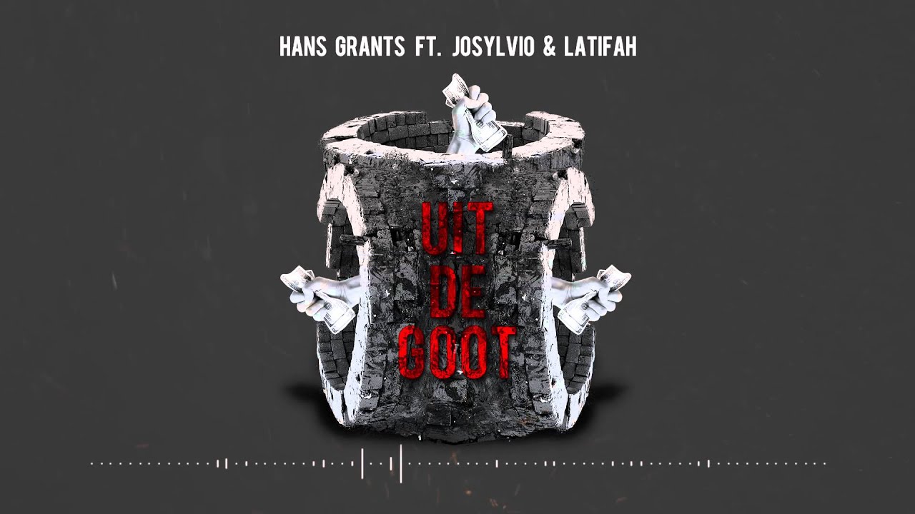 Hans Grants - Uit De Goot ft. Josylvio & Latifah