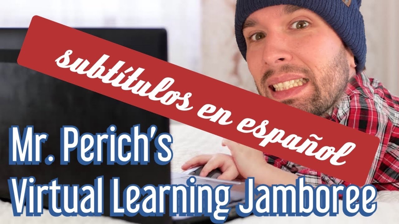Aprendizaje a Distancia con Mr. Perich (subtítulos en español)