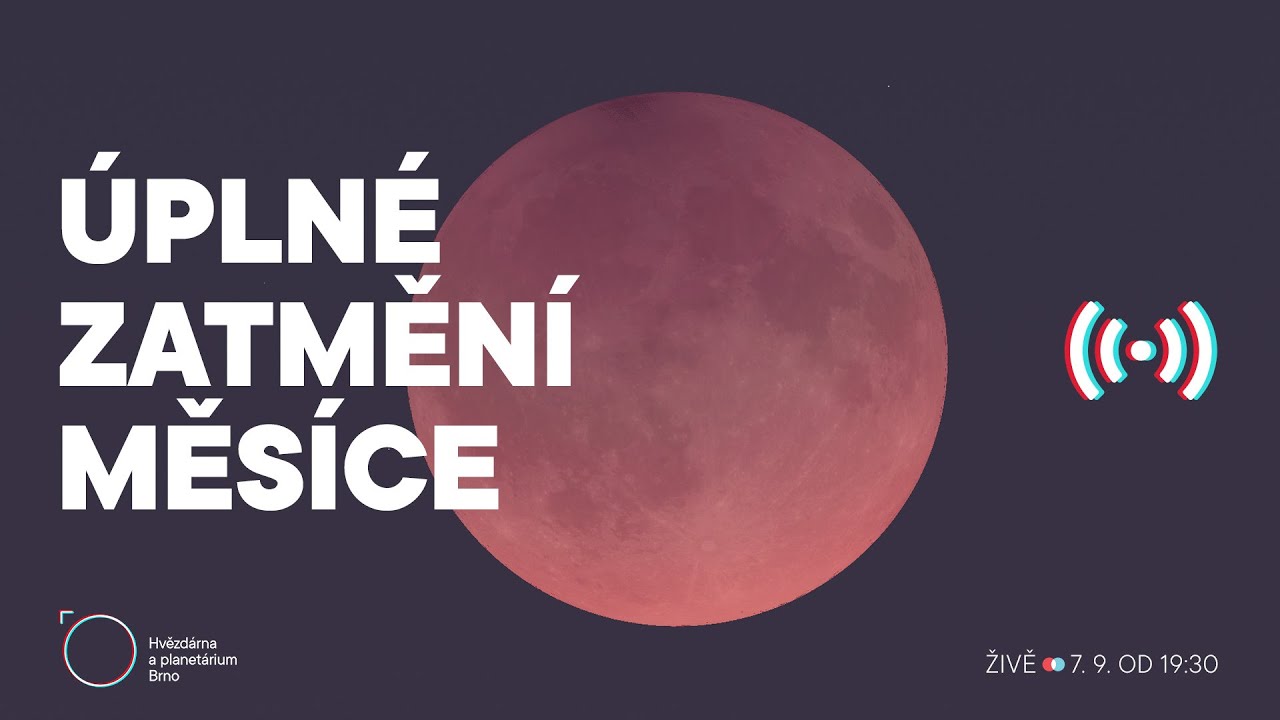 Úplné zatmění Měsíce (ŽIVĚ)