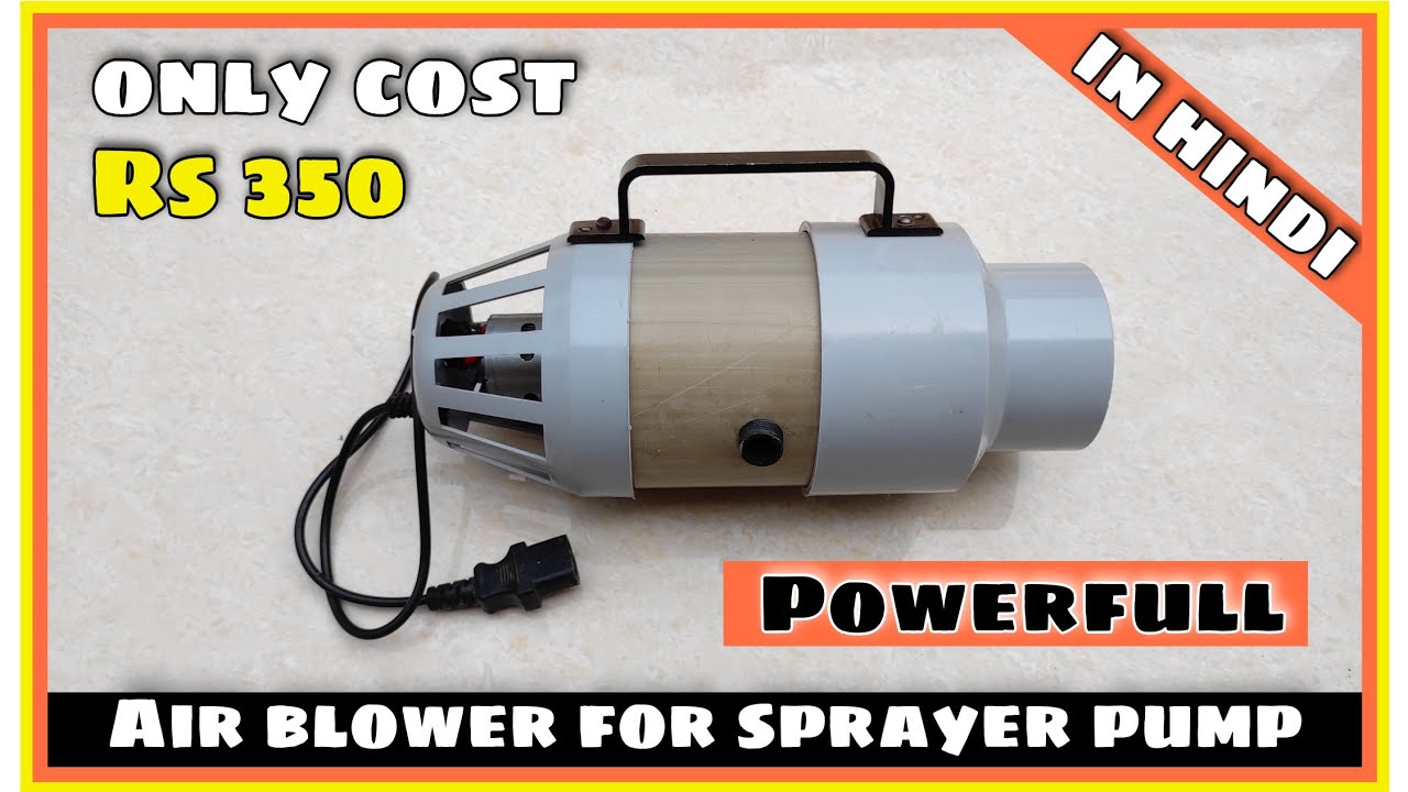 How to make air blower for sprayer pump / diy mist blower / air blower at  home create your buisness
