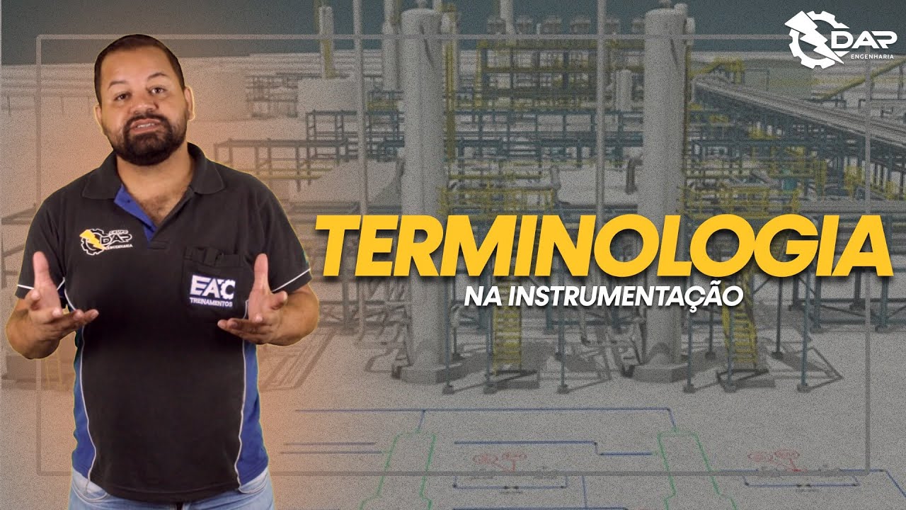 Terminologia Decifrando os Termos da Instrumentação: Teoria e Prática Unidas