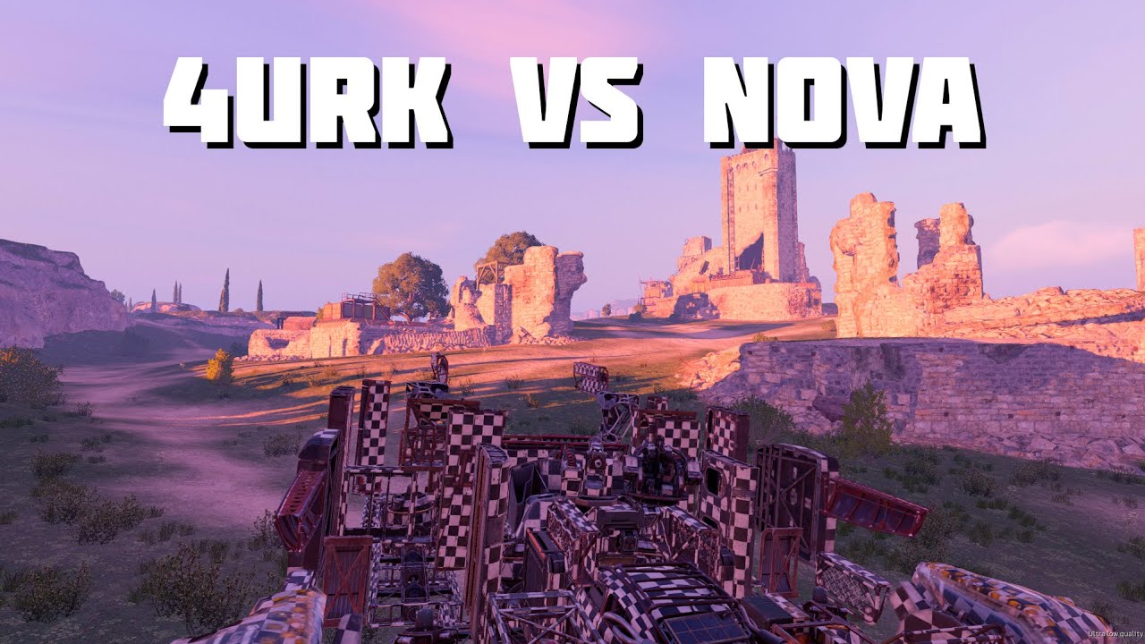 4URK vs NOVA🔥Crossout🔥