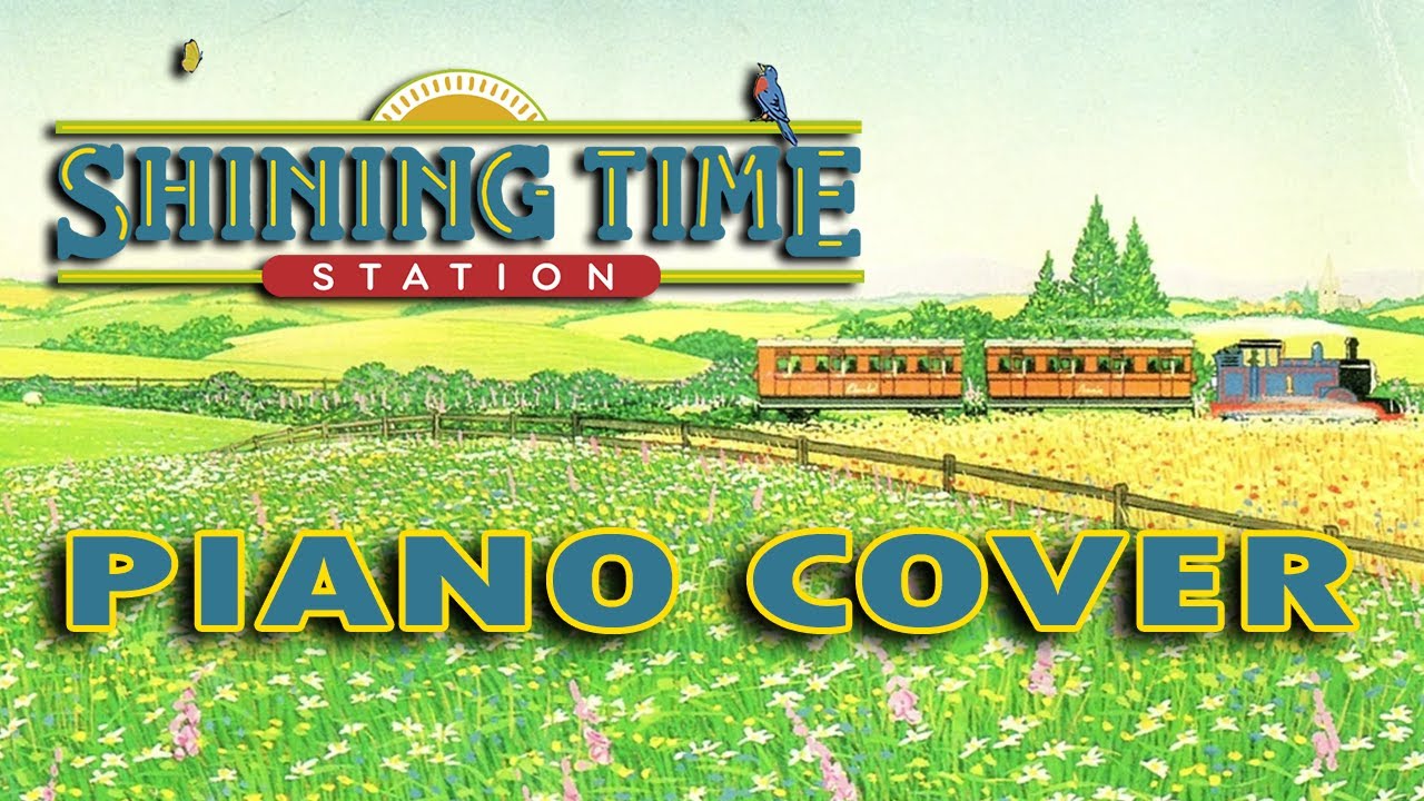 Shining Time Station theme song piano cover