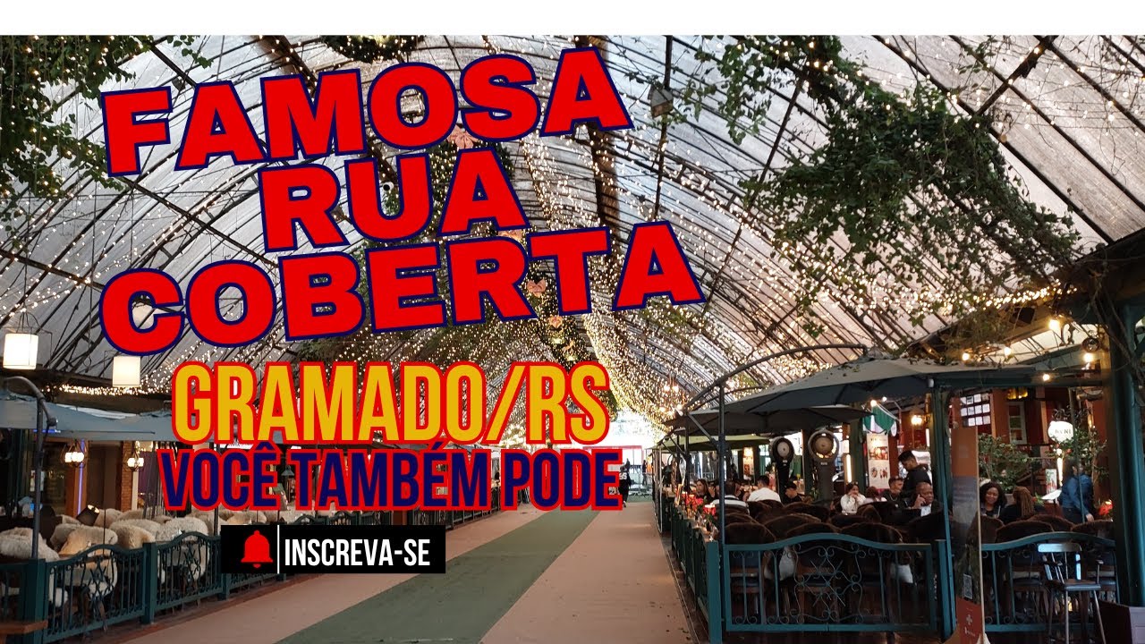 Rua Coberta em Gramado: Passeio Incr&iacute;vel e de Gra&ccedil;a + Dicas para Economizar!