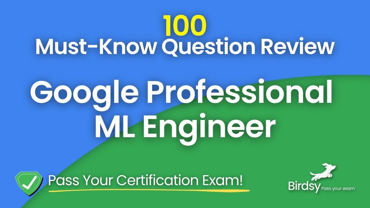 🤖 Google Cloud Professional ML Engineer | Complete Exam Review